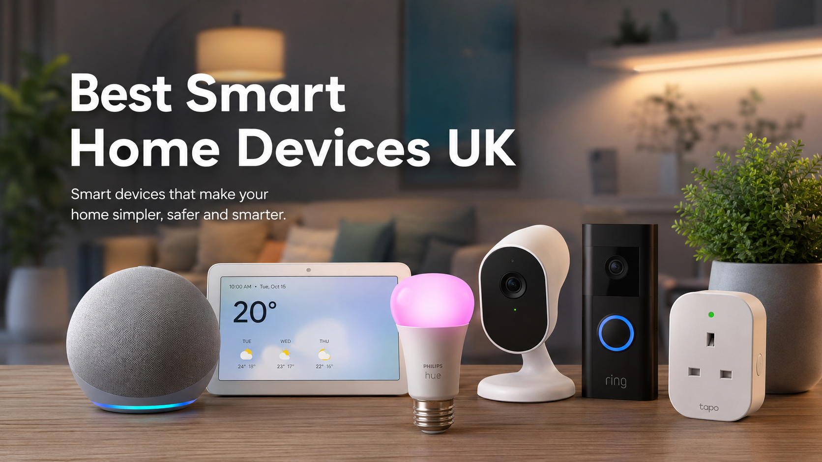 Best Smart Home Devices UK