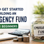 How to Get Started with Building an Emergency Fund Tips for Beginners