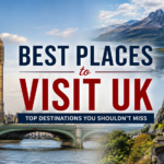 Best Places to Visit UK