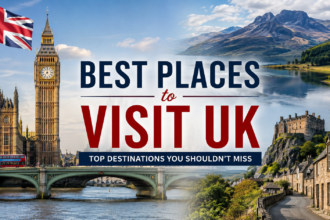 Best Places to Visit UK